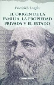 El Origen De La Familia, La Propiedad Privada Y El Estado