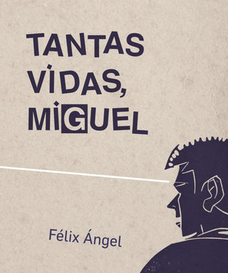 Tantas vidas, Miguel