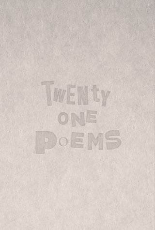 Twenty One Poems