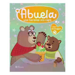 Abuela: Una Heroína sin capa