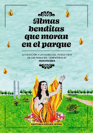 Libro Almas Benditas Que Moran En El Parque 9786289662603