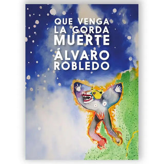 Que venga la gorda muerte