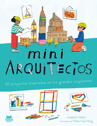 Libro Miniarquitectos 20 Proyectos Inspirados En Los Grandes Arquitectos 9788412946819