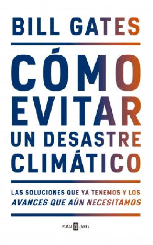 Cómo Evitar Un Desastre Climático Libro