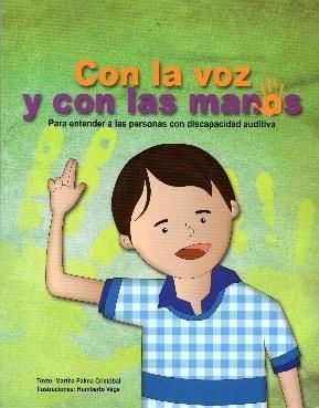 Con La Voz Y Con Las Manos