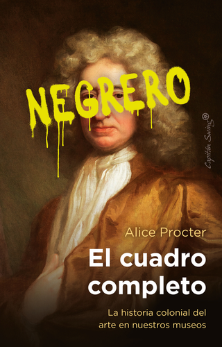 Libro El Cuadro Completo La Historia Colonial Del Arte En Nuestros Museos 9788412878721