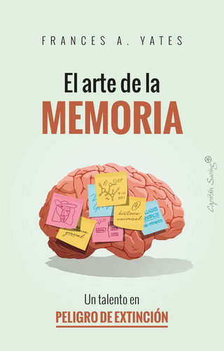 Libro El Arte De La Memoria Un Talento En Peligro De Extincion 9788412953268