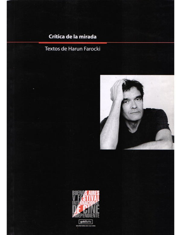 Crítica De La Mirada. Textos De Harun Farocki