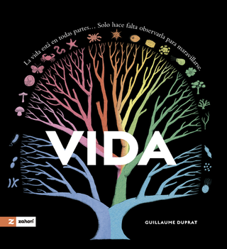 Libro Vida La Vida Esta En Todas Partes Solo Hace Falta Observarla Para Maravillarse 9788419532923