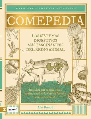 Libro Comepedia Los Sistemas Digestivos Mas Fascinantes Del Reino Animal 9788419889416