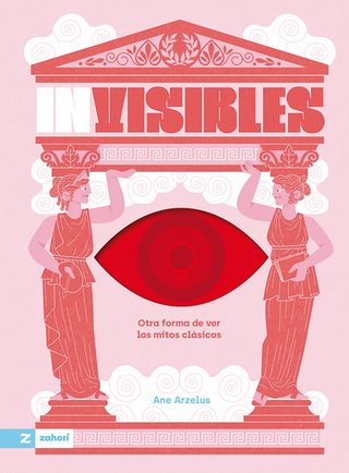 Libro Invisibles Otra Forma De Ver Los Mitos Clasicos 9788419889904