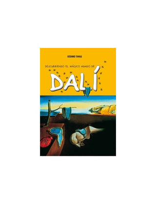 Libro Descubriendo El Mágico Mundo De Dalí 9786074004113