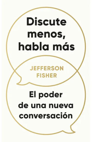 Libro Discute Menos Habla Mas 9786287551275
