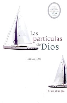 Libro Las Particulas De Dios 9786074954005