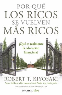 Libro Por Que Los Ricos Se Vuelven Mas Ricos 9786287641907