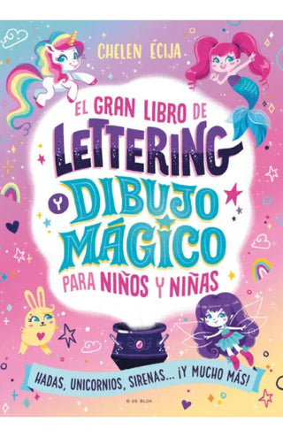 Libro Gran Libro De Lettering Y Dibujo Mágico 9786287687219