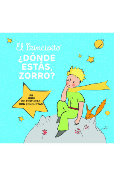 El Principito. ¿dónde estás zorro?