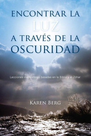 Libro Encontrar La Luz A Través De La Oscuridad-Kabbalah 9781571899781
