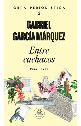 Entre cachacos Obra periodística Vol 2 (1954-1955)