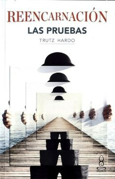 Reencarnación - Las Pruebas