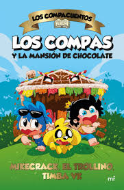 Los Compacuentos Y La Mansion De Chocolate