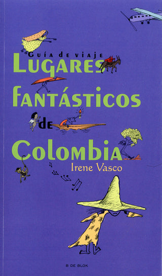 Libro Lugares Fantásticos De Colombia 9786287687301