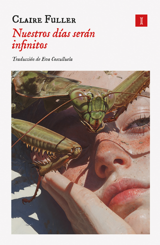 Libro Nuestros Dias Seran Infinitos 9791387641054