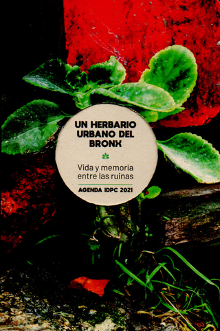 Libro Agenda 2021 Un Herbario Urbano Del Bronx 9789585257597