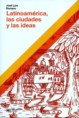Latinoamérica, las ciudades y las ideas