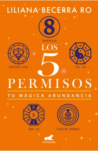Los 5 permisos. Tu mágica abundancia