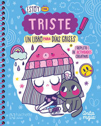 Estoy Tan Triste-Un Dia Para Dias Grises