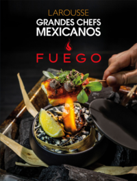 Grandes Chef Mexicanos Fuego