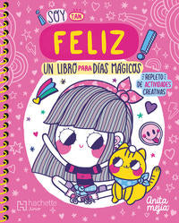 Soy Tan Feliz-Un Libro Para Un Dias Magicos