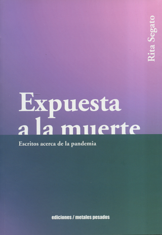 Libro Expuesta A La Muerte Escritos Acerca De La Pandemia 9789566203414