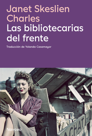 Libro Lasbibliotecarias Del Frente 9788410180413