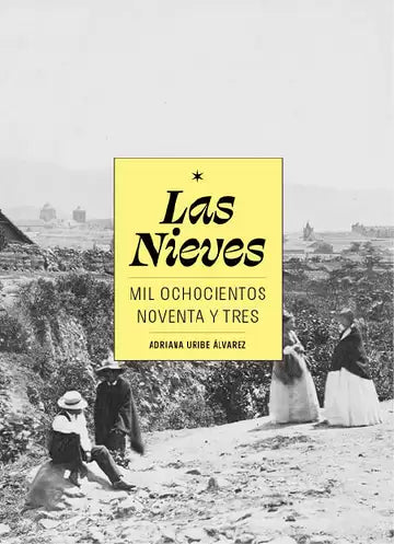 Libro Las Nieves 1893 9786289585384