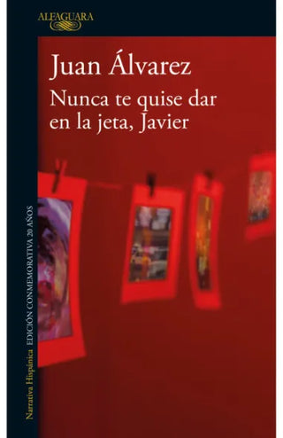 Libro Nunca Te Quise Dar En La Jeta, Javier 9786287778320