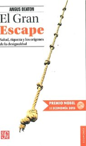 Copia de El Gran Escape. Salud, Riqueza Y Los Orígenes De La Desigualdad
