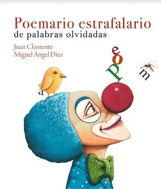 Libro Poemario Estrafalario De Palabras Olvidadas 9788418488108