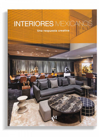 Libro Interiores Mexicanos Una Respuesta Creativa-Am E. 9786074373691
