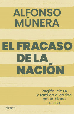 Libro El Fracaso De La Nación                            9789584290717