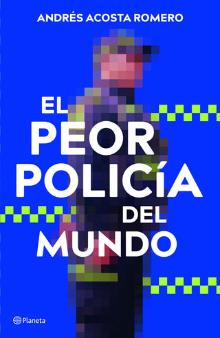 Libro El Peor Policía Del Mundo 9786287827639