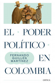 Libro El Poder Político En Colombia - Nueva Edición 9786280002965