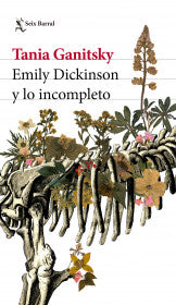 Libro Emily Dickinson Y Lo Incompleto                    9786287655140