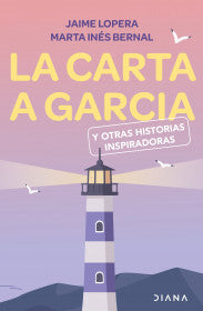 Libro La Carta A García Y Otras Historias Inspiradoras 9786287570658