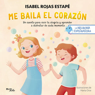 Libro La Neurona Exploradora. Me Baila El Corazón 9786287722705