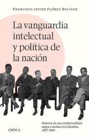 Libro La Vanguardia Intelectual Y Política De La Nación 9786287571150