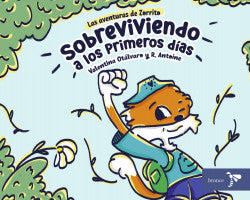 Libro Las Aventuras De Zorrito Sobreviviendo A Los Primeros Dias 9786287703339