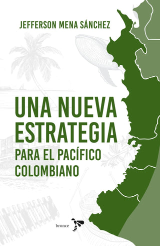 Libro Una Nueva Estrategia Para El Pacífico Colombiano   9786287703865