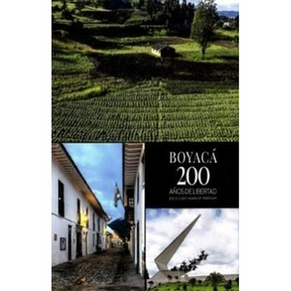 BOYACA 200 AÑOS DE LIBERTAD